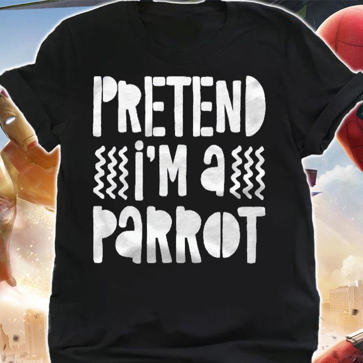 Pretend Im A Parrot Costume Gif Shirt t-shirt shirt