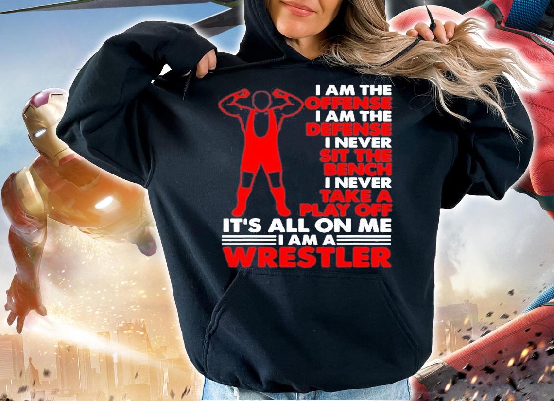 I Am The Offense I Am The Defense Wrestling T-Shirt t-shirt