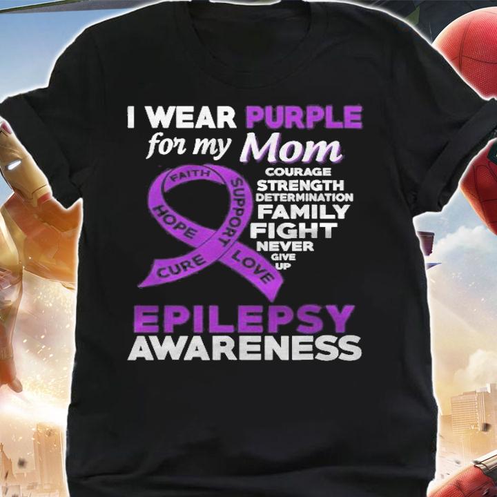 I Wear Purple For My Mom Epilepsy Awareness T-shirt t-shirt shirt