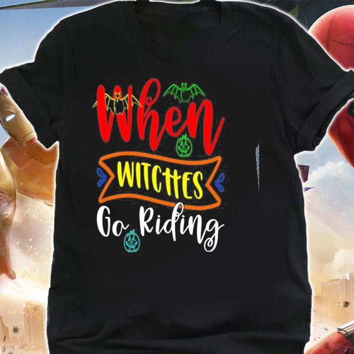 When Wiches Go Riding Halloween Classic T-shirt t-shirt