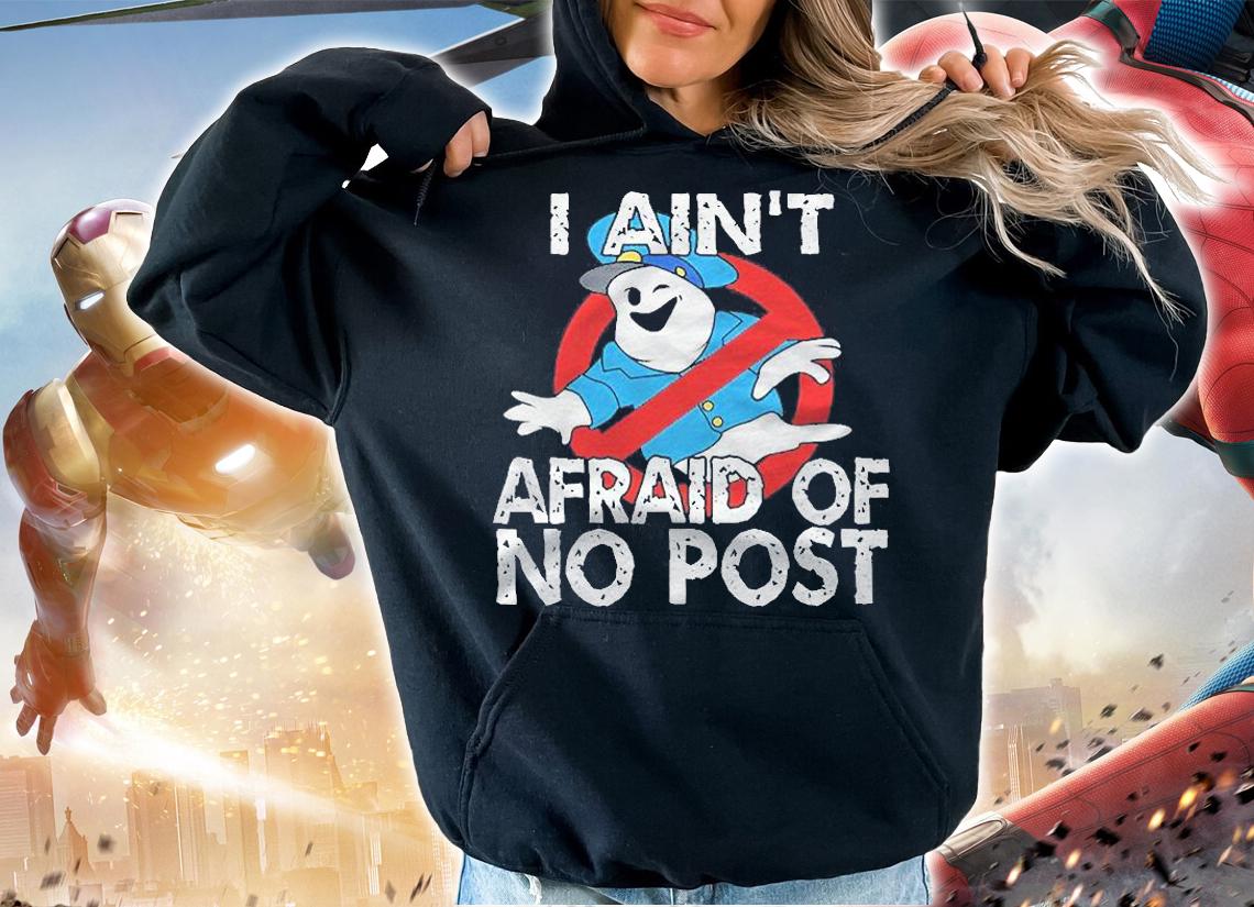 I Aint Afraid Of No Post Halloween Post Office Shirt t-shirt