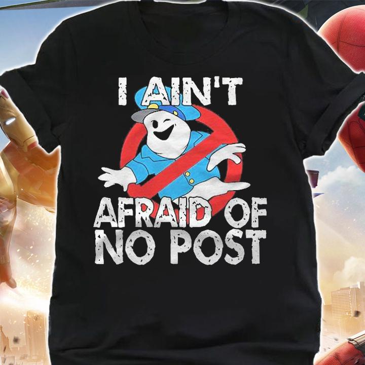 I Aint Afraid Of No Post Halloween Post Office Shirt t-shirt