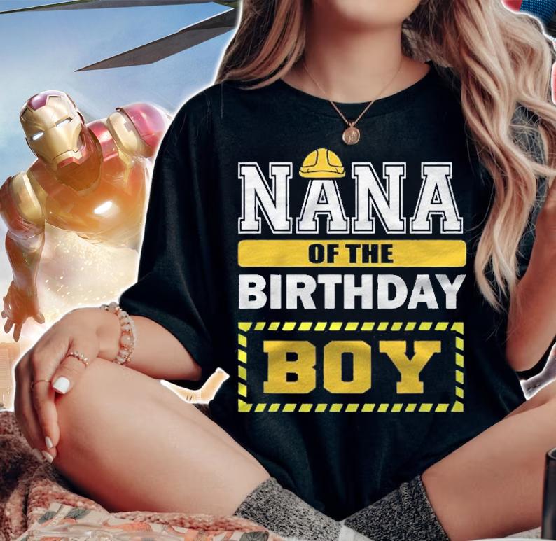Nana Of The Birthday Boy Construction Worker Party Shirt t-shirt woman shirt