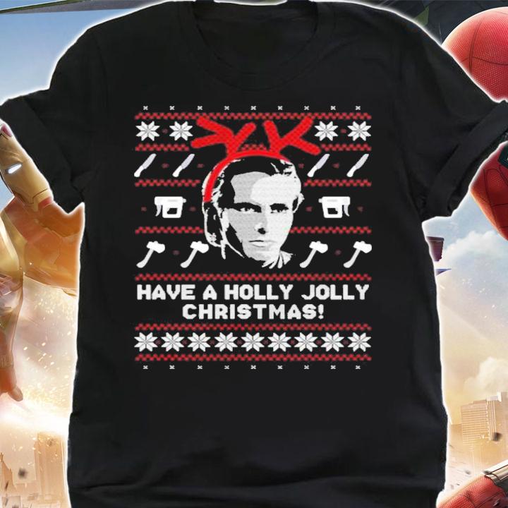 Pat Bateman Have A Holly Jolly Christmas Shirt t-shirt shirt