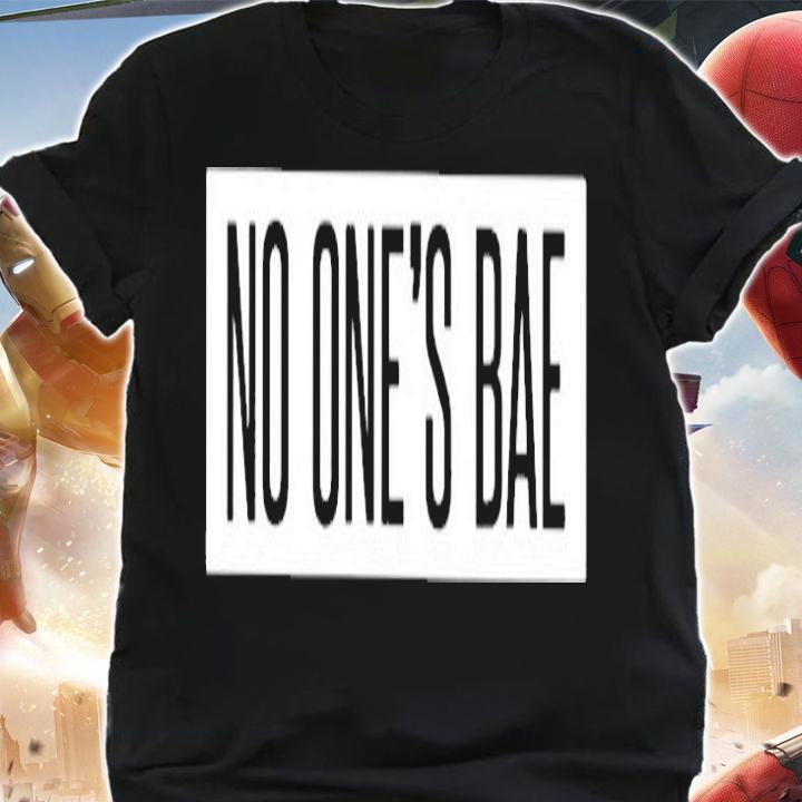 No Ones Bae T-Shirt t-shirt