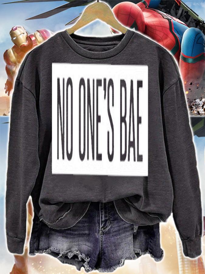 No Ones Bae T-Shirt t-shirt