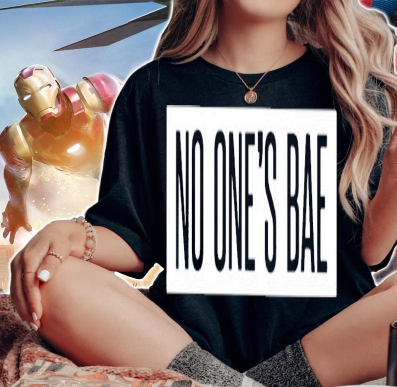 No Ones Bae T-Shirt t-shirt