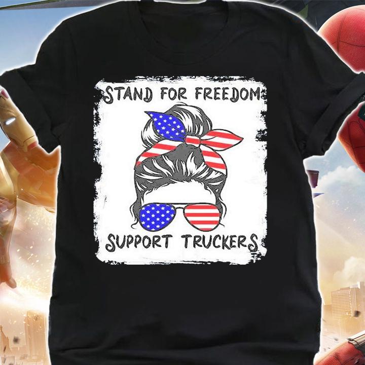 Stand For Freedom Support Truckers Messy Bun USA T-Shirt t-shirt shirt