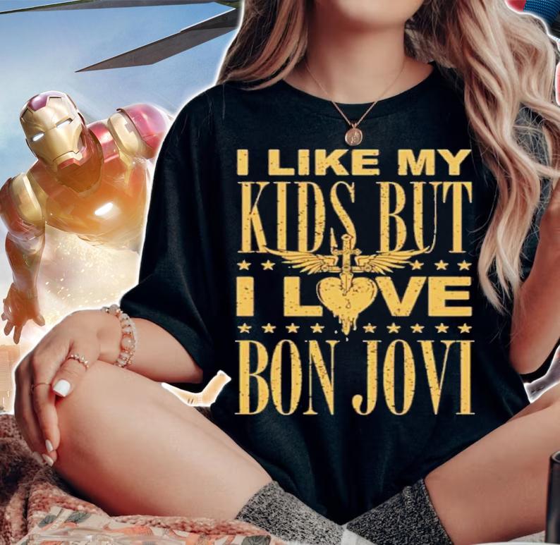 Official I Like My Kids But I Love Bon Jovi Shirt t-shirt