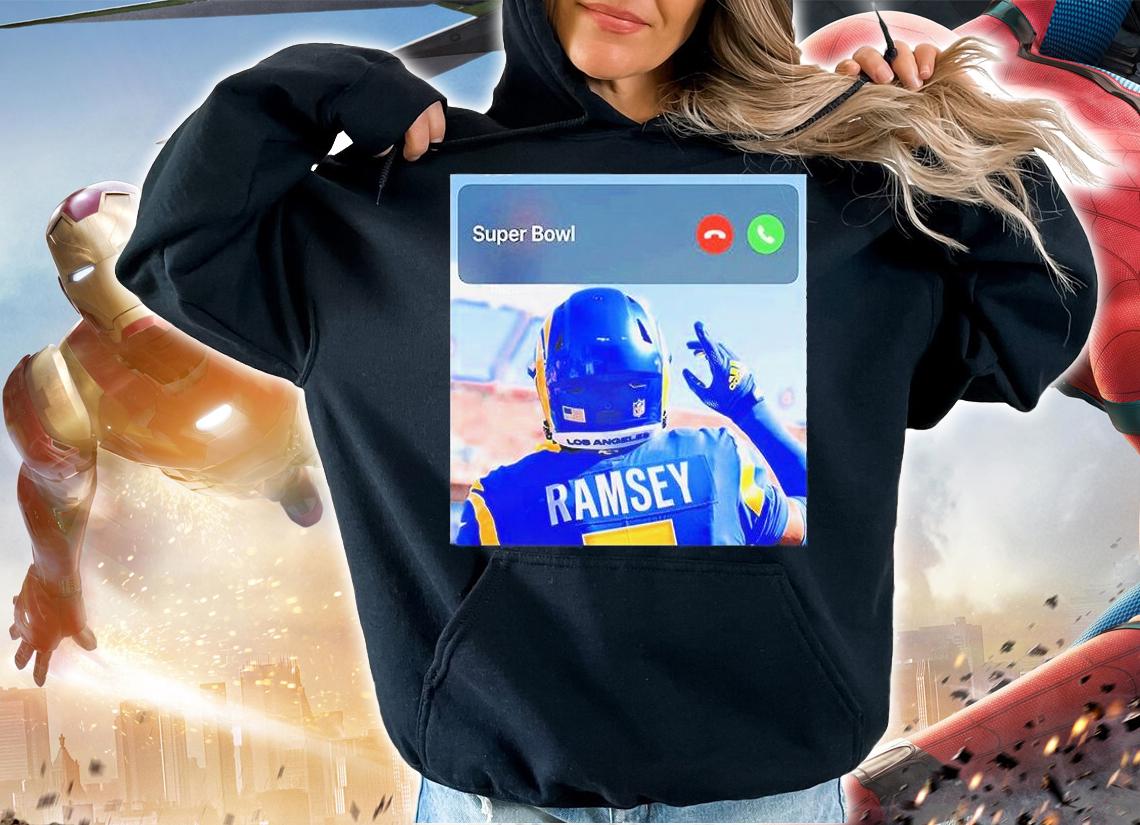 Super Bowl Call Los Angeles Rams In The Future LA T-Shirt t-shirt hoodie