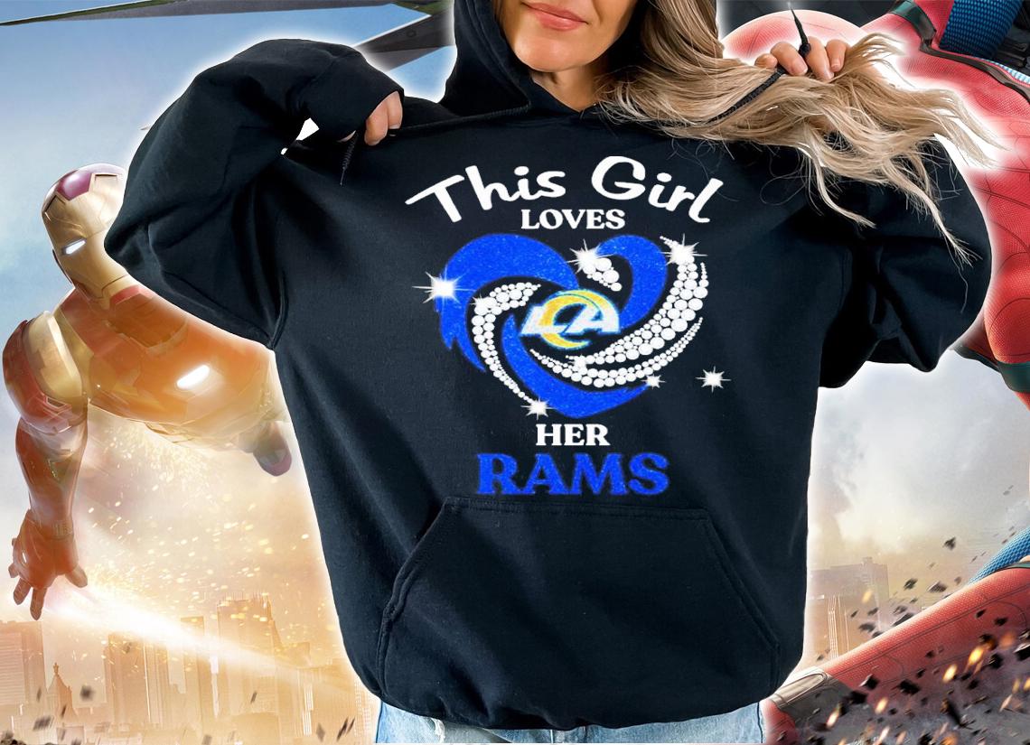 This Girl Loves Her Los Angeles Rams Shirt t-shirt hoodie