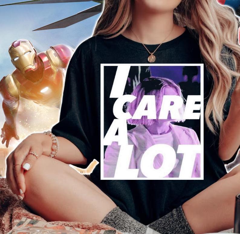 I Care A Lot Movie Shirt t-shirt woman shirt