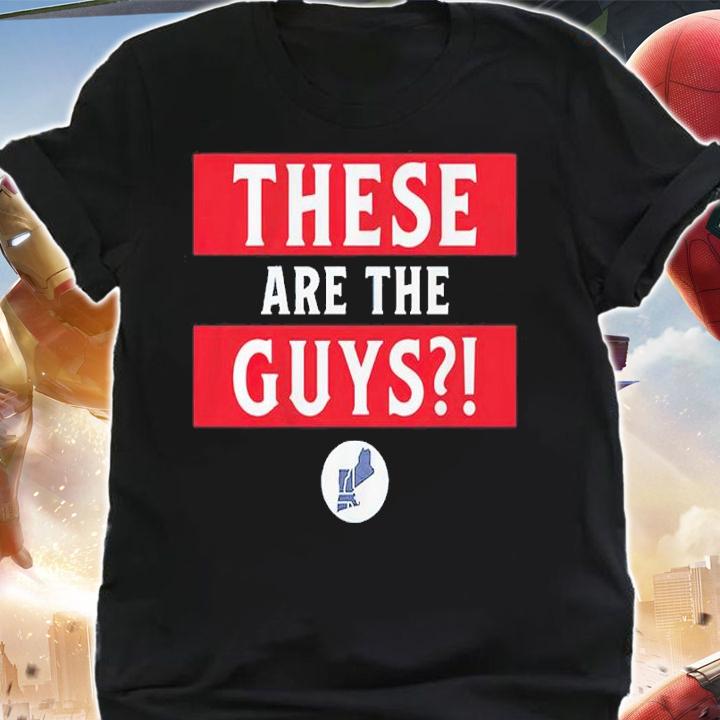 These Are The Guys Shirt t-shirt shirt