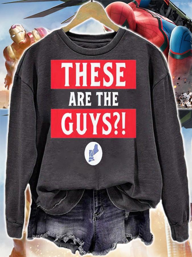 These Are The Guys Shirt t-shirt sweatshirt