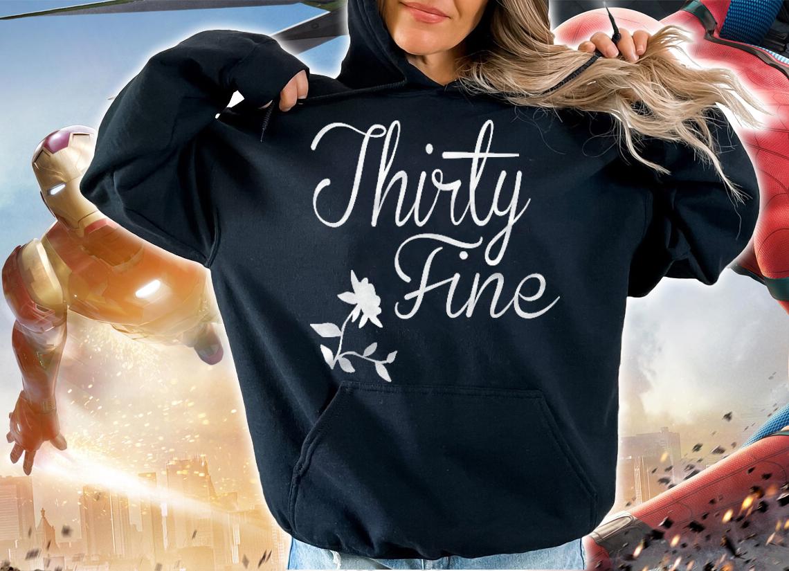 Womens Thirty Fine Thirty Years Old Gag Birthday Gift T-shirt t-shirt hoodie