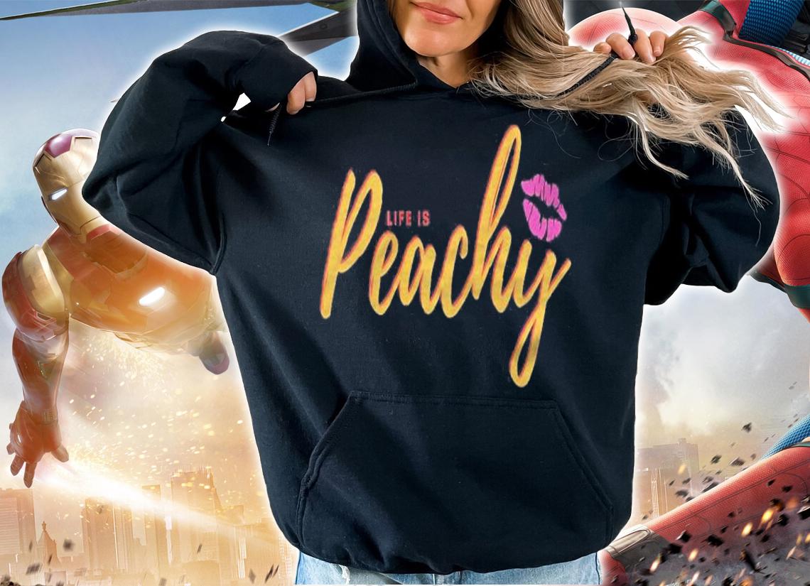 Life Is Peachy Cool Top Funny Cute Graphic Casual Spring Premium Shirt t-shirt hoodie