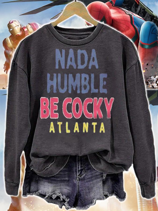 Nada Humble Be Cocky shirt t-shirt sweatshirt