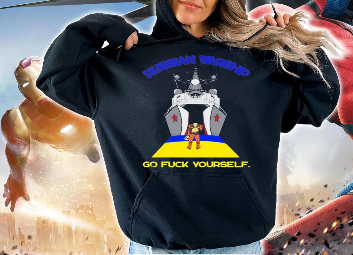 Russian Warship Go Fuck Yourself Shirt t-shirt hoodie