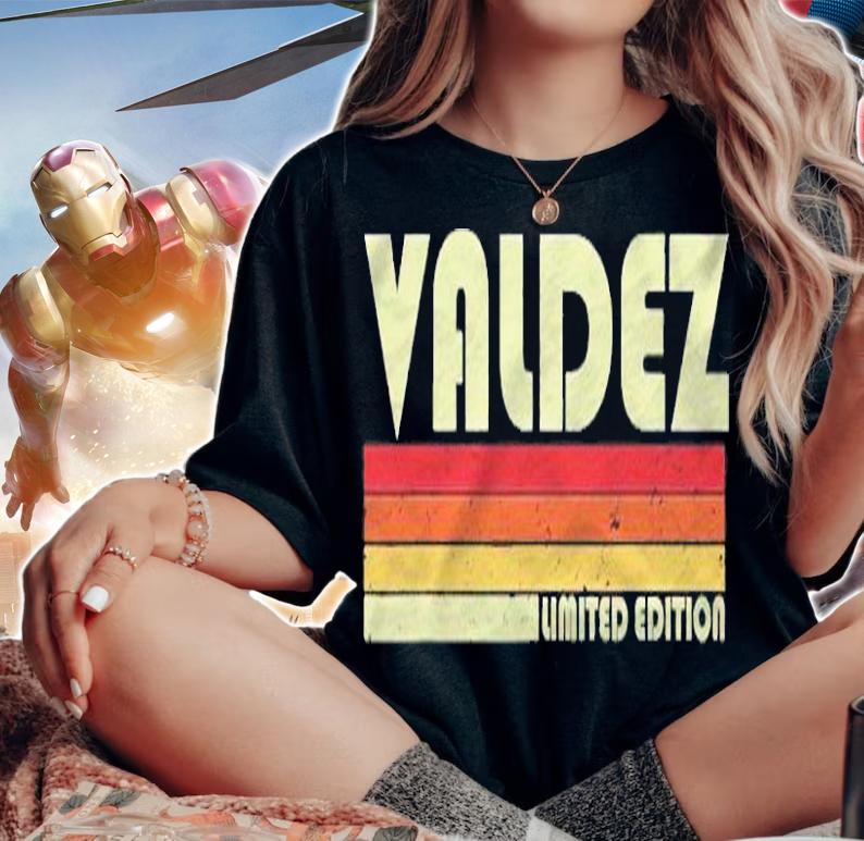 Valdez Surname Funny Retro Vintage 80S 90S Birthday Reunion Shirt t-shirt woman shirt