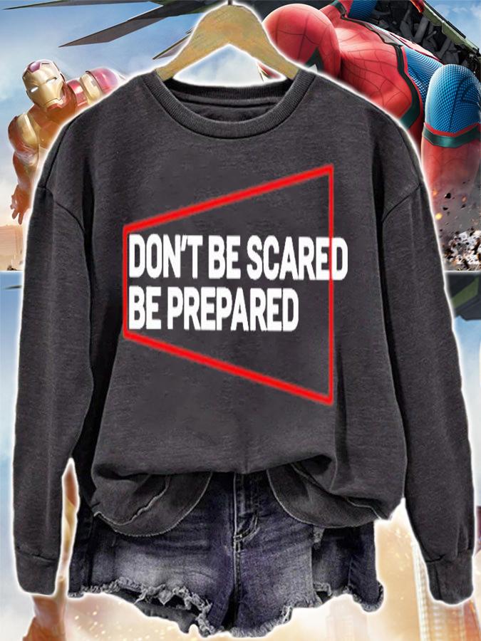 Don't Be Scared Be Prepared T-Shirt