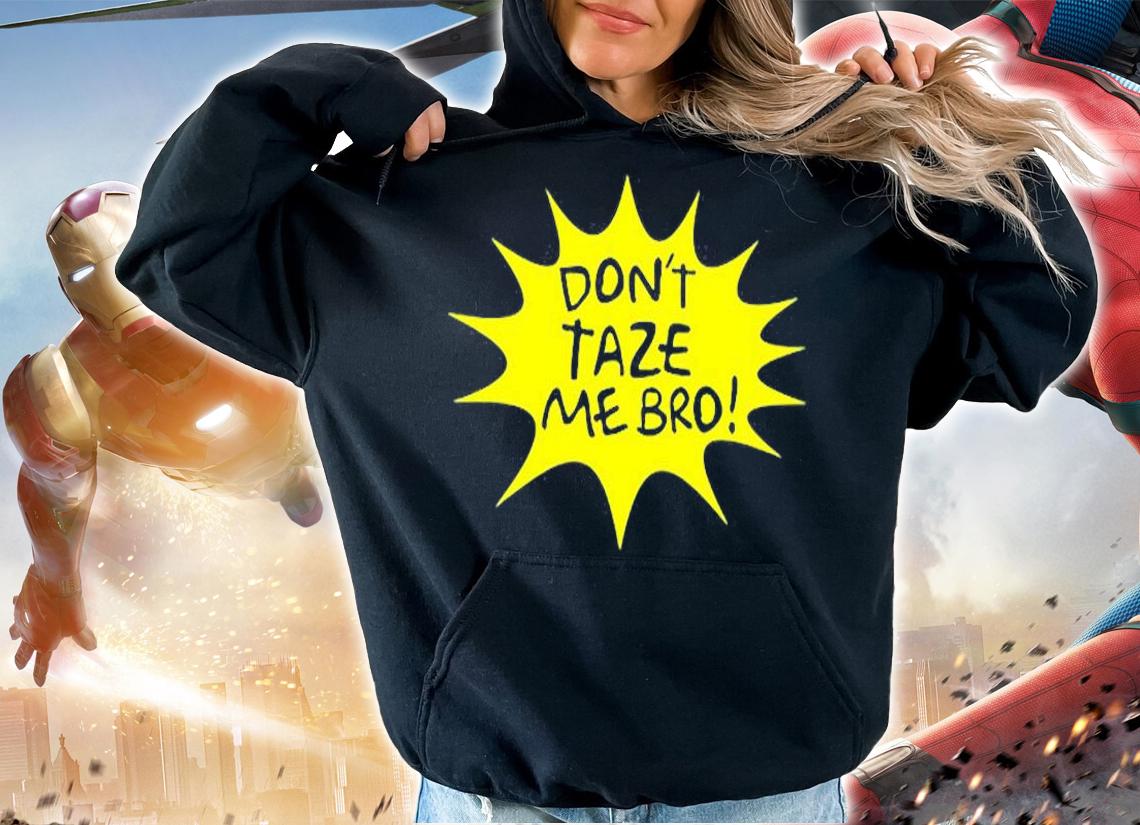 Funny Streetwear Dont Taze Me Bro Aesthetic Caper Punk T-Shirt