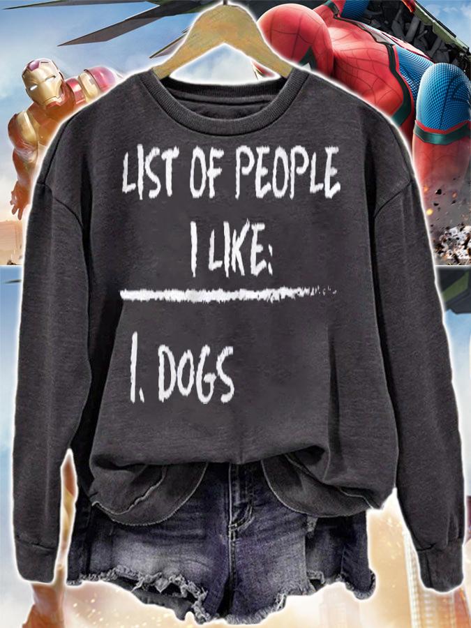 List Of People I Like Dog Funny Sarcastic Design Shirt