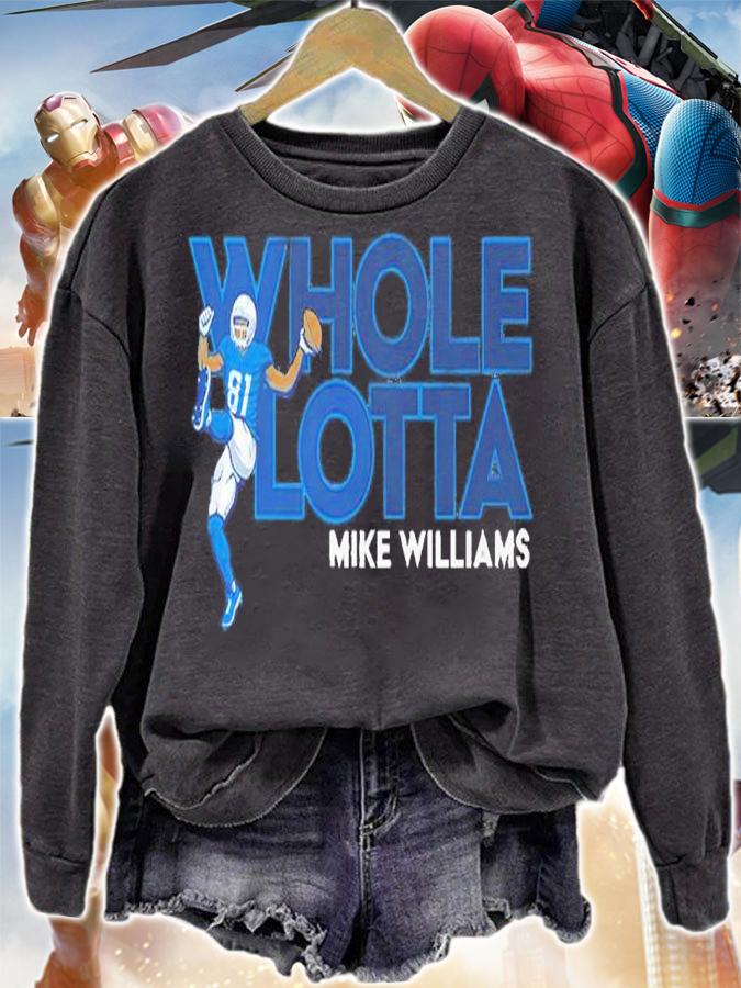 Mike Williams Whole Lotta Shirt sweatshirt