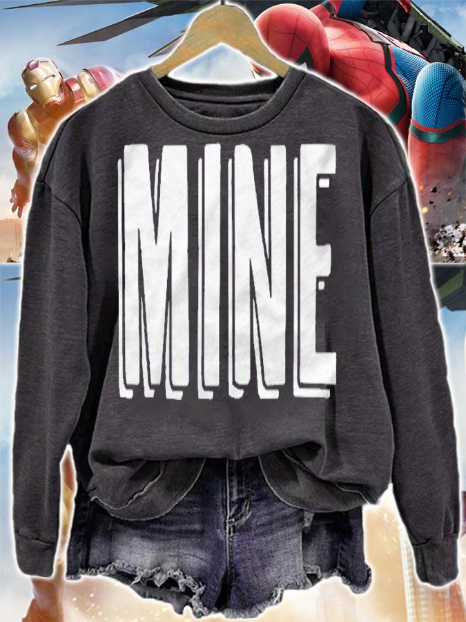 That Says  Mine  On It Kids And Adults  Funny Shirt sweatshirt