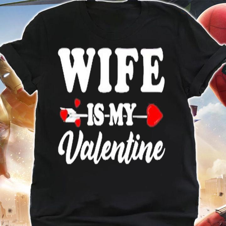 Funny Wife Is My Valentine Matching Family Heart Couples T-Shirt