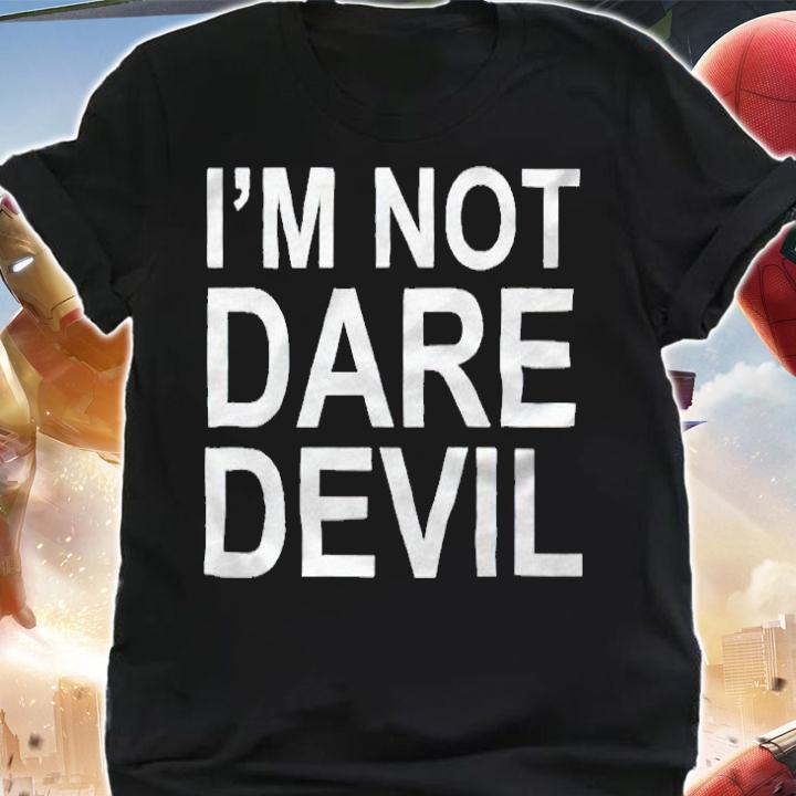 I'm not Daredevil T-shirt shirt