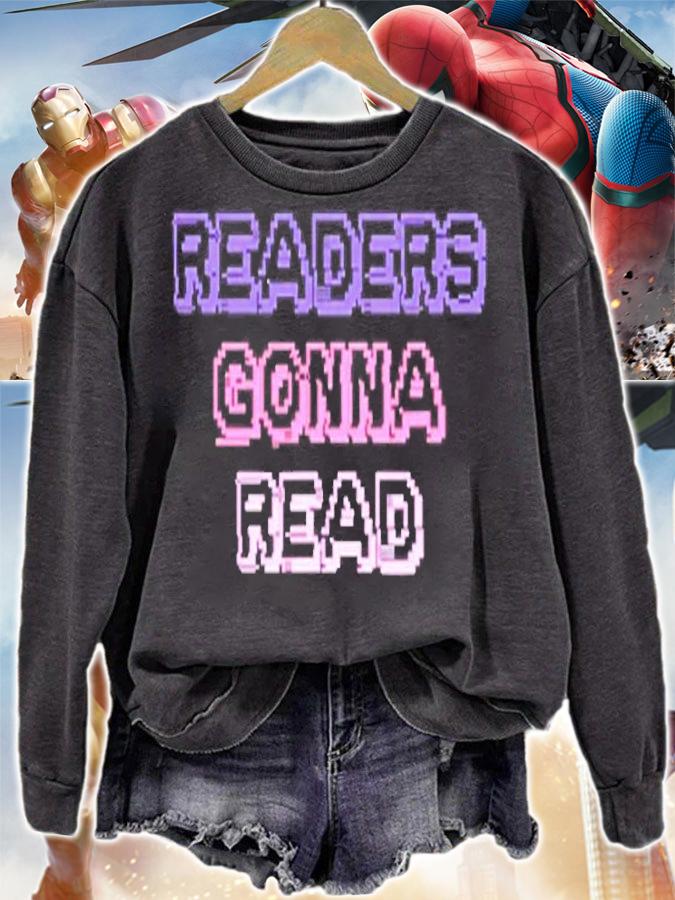 Readers Gonna Read Book Lover T-Shirt sweatshirt