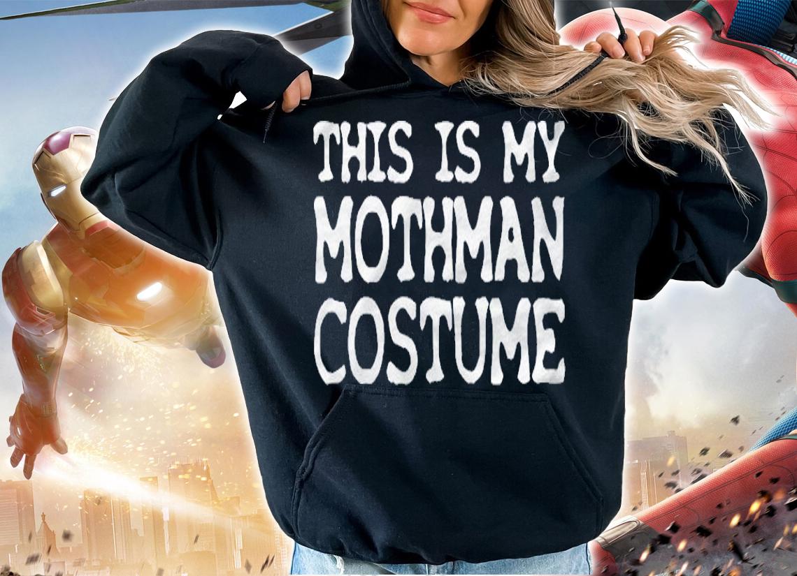 This Is My Mothman Costume Funny Halloween Shirt hoodie
