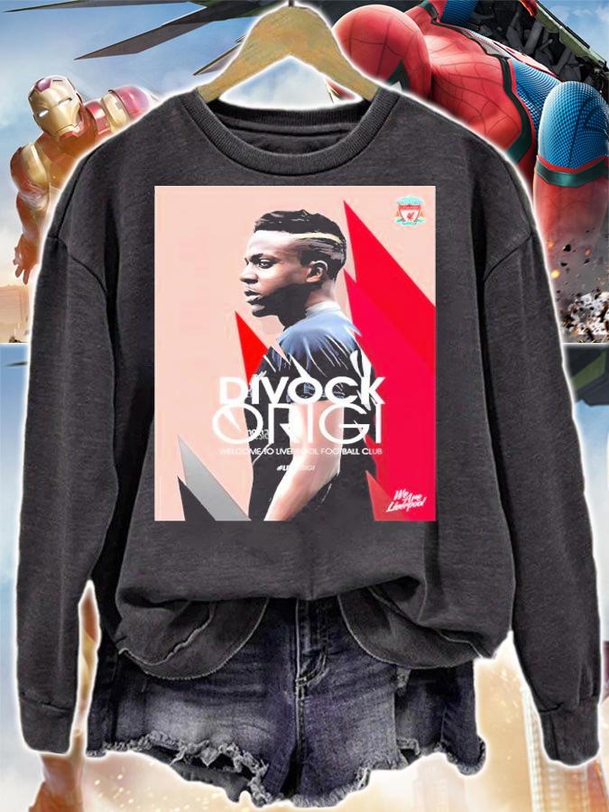 Divock Origi Welcome To Liverpool Football Club Shirt sweatshirt