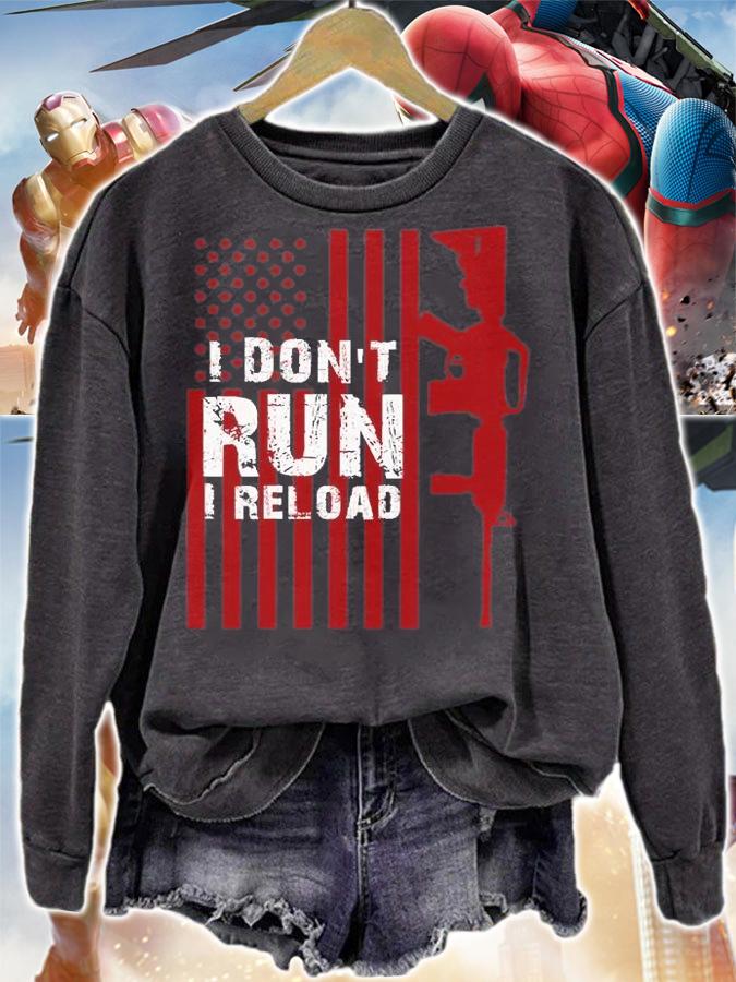 Funny Gun Lovers I Don't Run I Reload Gun Owners US Flag T-Shirt sweatshirt