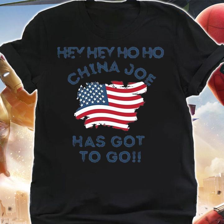 Hey Hey Ho Ho China Joe Has Got To Go USA Flag T-Shirt