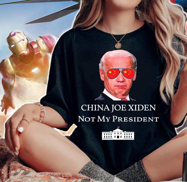 China Joe Biden Not My President Anti Joe Biden China T-Shirt woman shirt