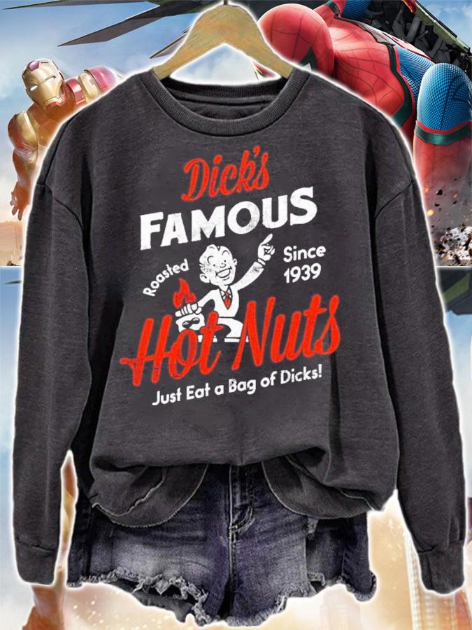 Dick's Famous Hot Nuts Just Eat A Bag Of Dicks Shirt
