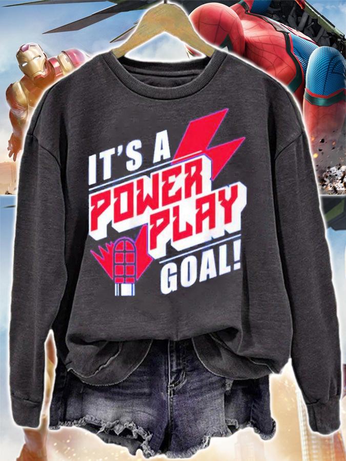 It's A Power Play Goal Shirt sweatshirt
