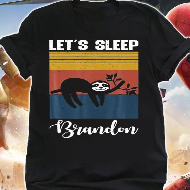 Let's Go Brandon Let's Sleep Sloth Funny Joe Biden T-Shirt