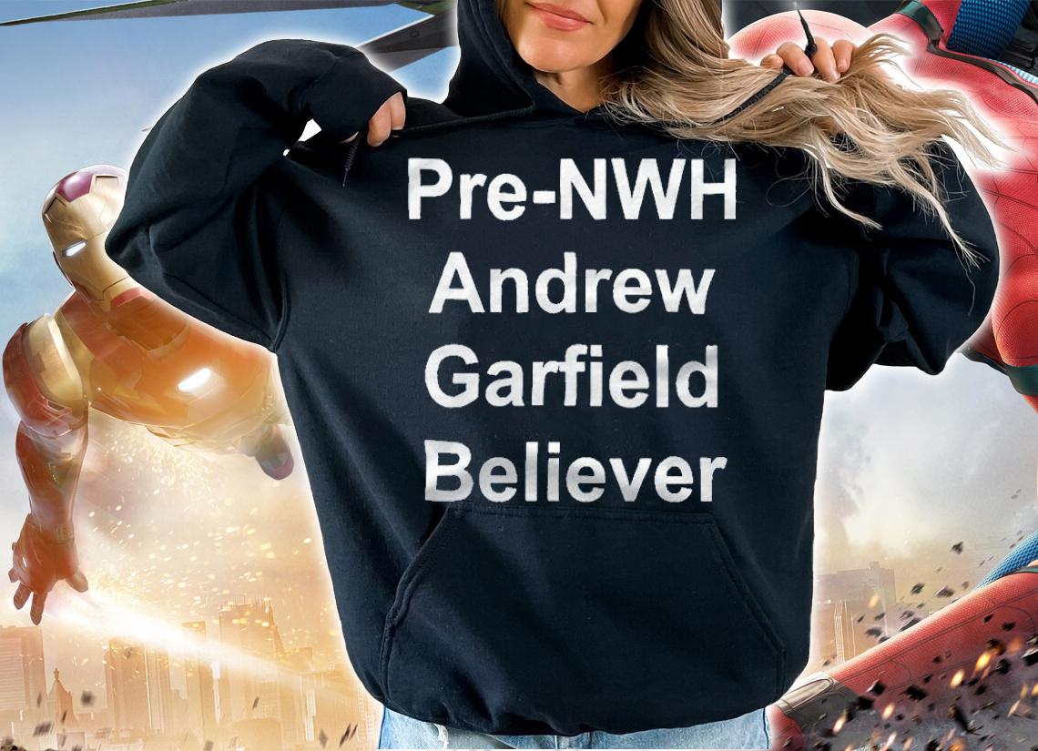 Pre-Nwh Andrew Garfield believer T-shirt hoodie
