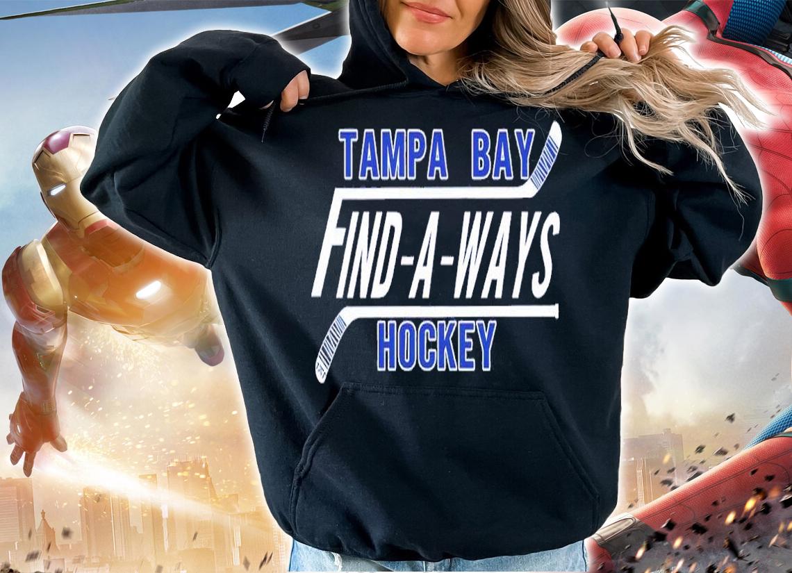Tampa Bay Find A Ways Hockey Shirt hoodie