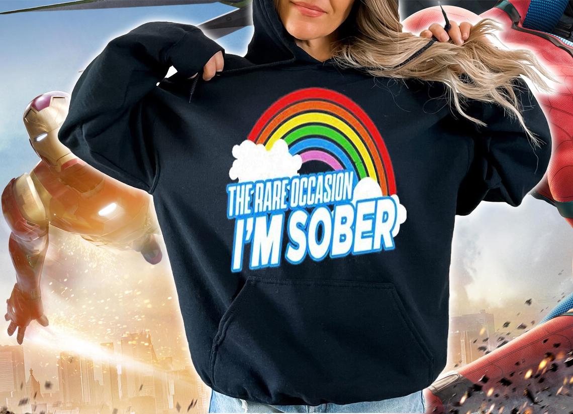 The Rare Occasion Im Sober T-Shirt
