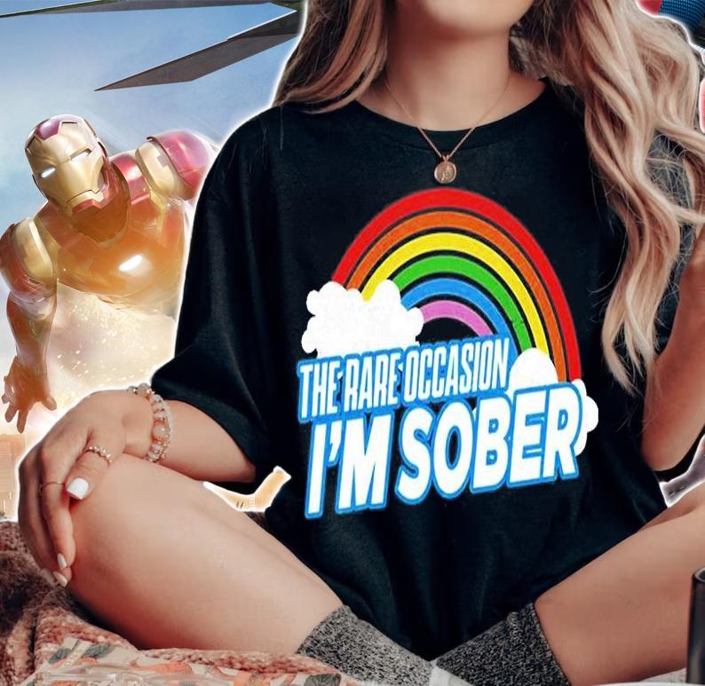 The Rare Occasion Im Sober T-Shirt