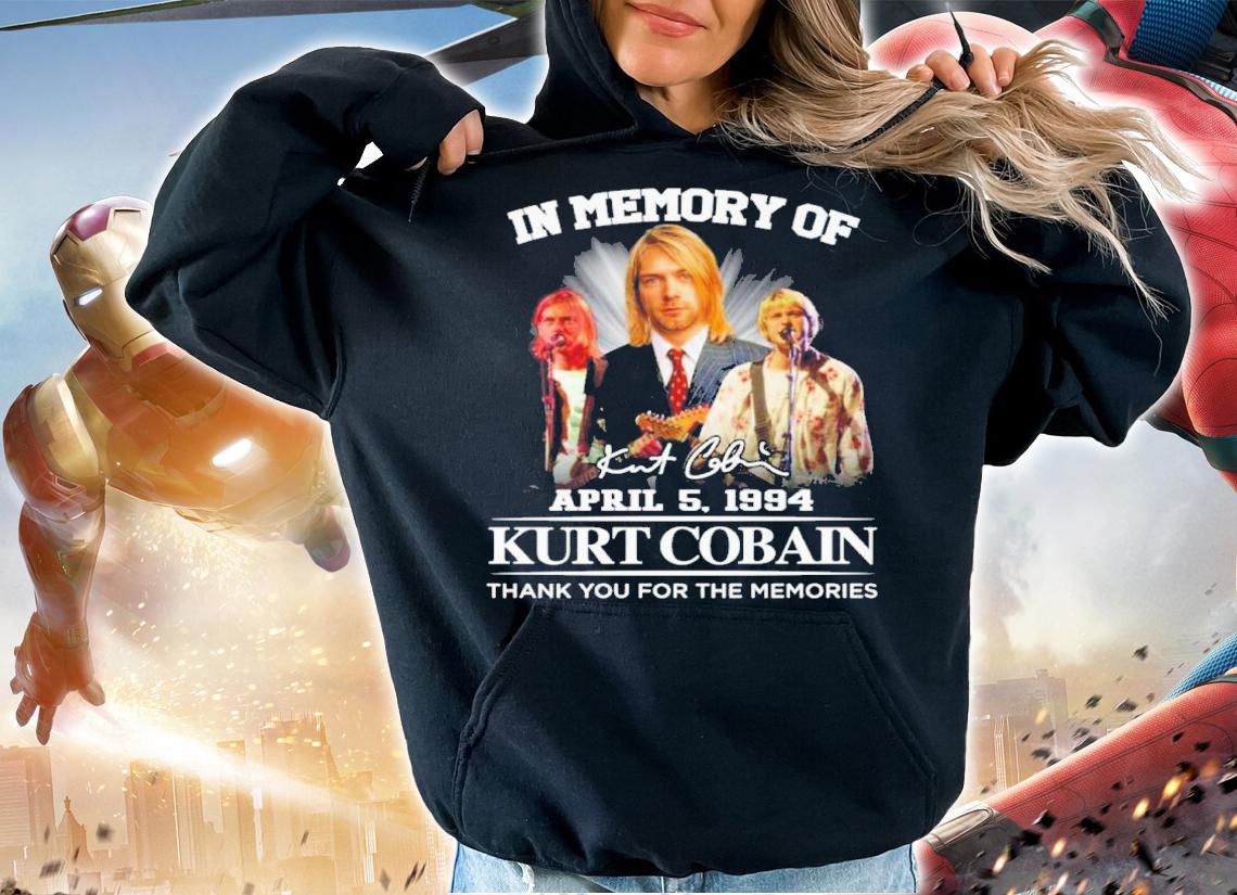 In memory of April 5 1994 Kurt Cobain thank you for the memories signature shirt hoodie