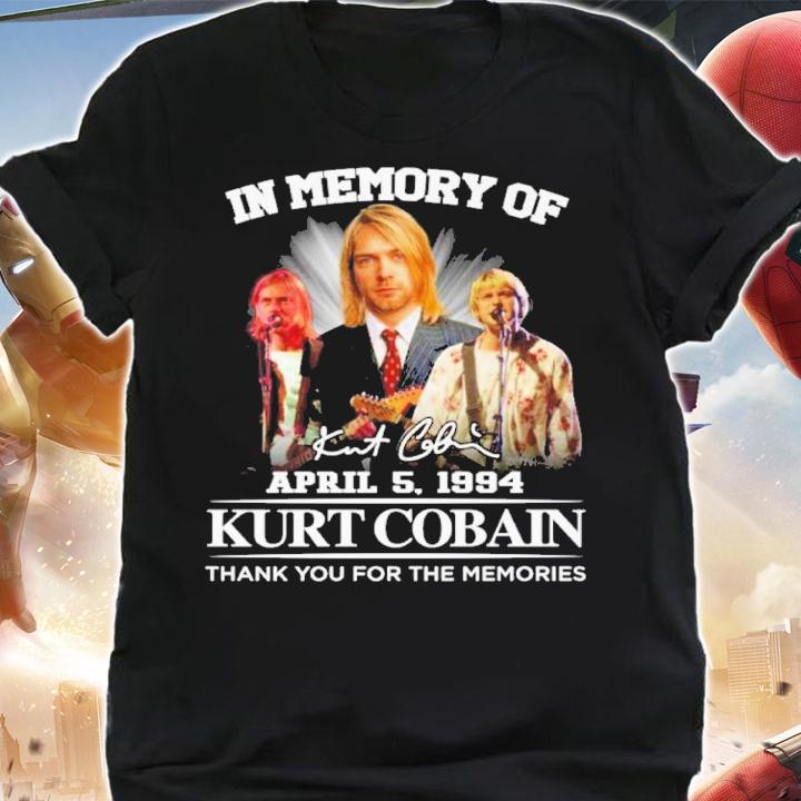 In memory of April 5 1994 Kurt Cobain thank you for the memories signature shirt shirt