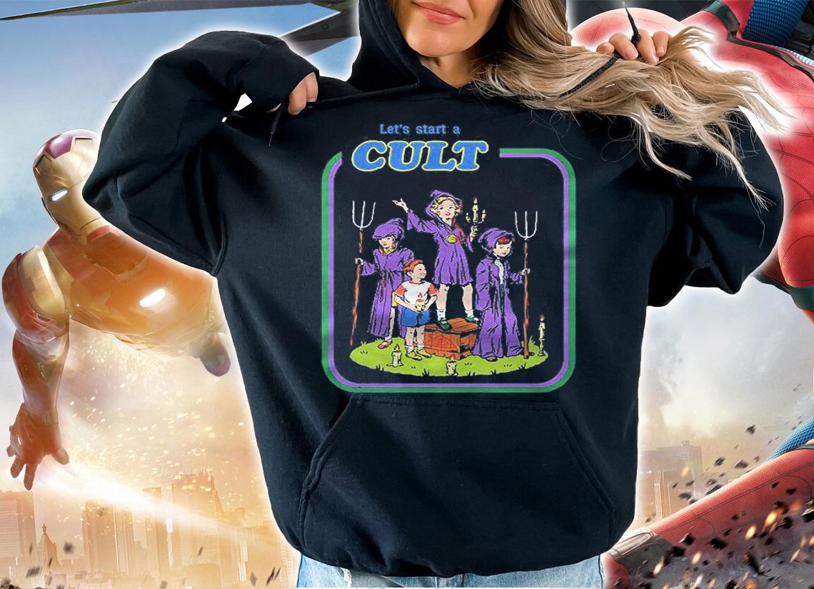 Lets Start A Cult Classic Shirt hoodie