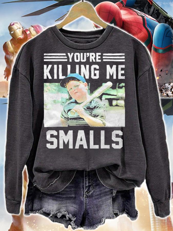 The Sandlot Ham you're killing me smalls portrait T-shirt sweatshirt
