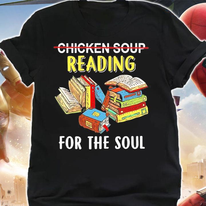 Chicken Soup Reading For The Soul T-Shirt shirt