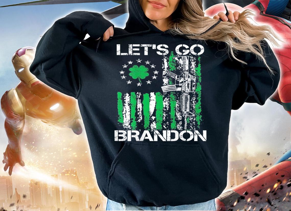 Gun American Flag Patriots Let's Go Brandon St Patricks Day T-Shirt hoodie