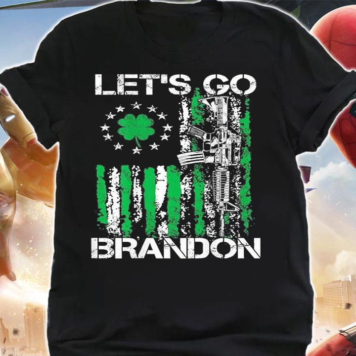 Gun American Flag Patriots Let's Go Brandon St Patricks Day T-Shirt shirt